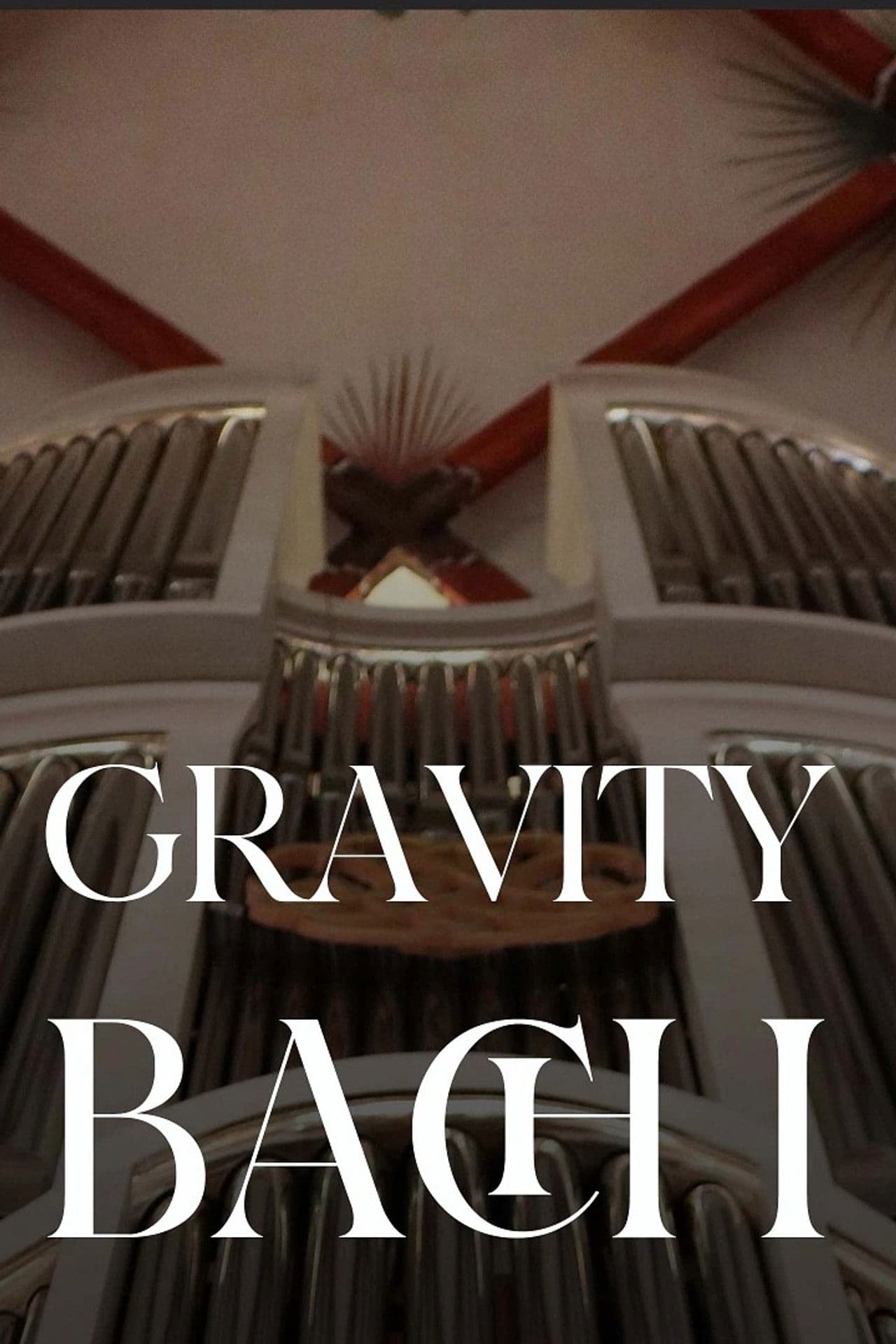 Poster do filme Gravity Bach Complete performance of works for organ - Vol. 1