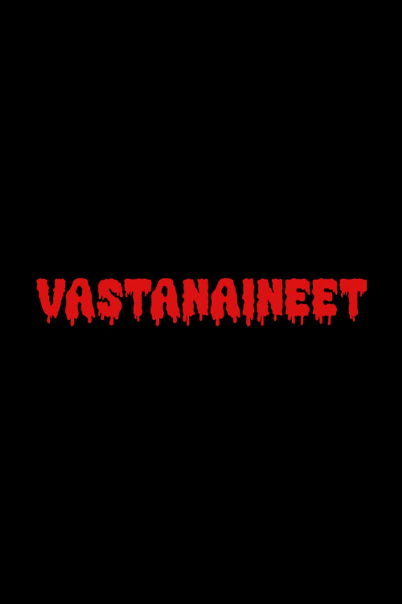 Poster do filme Vastanaineet