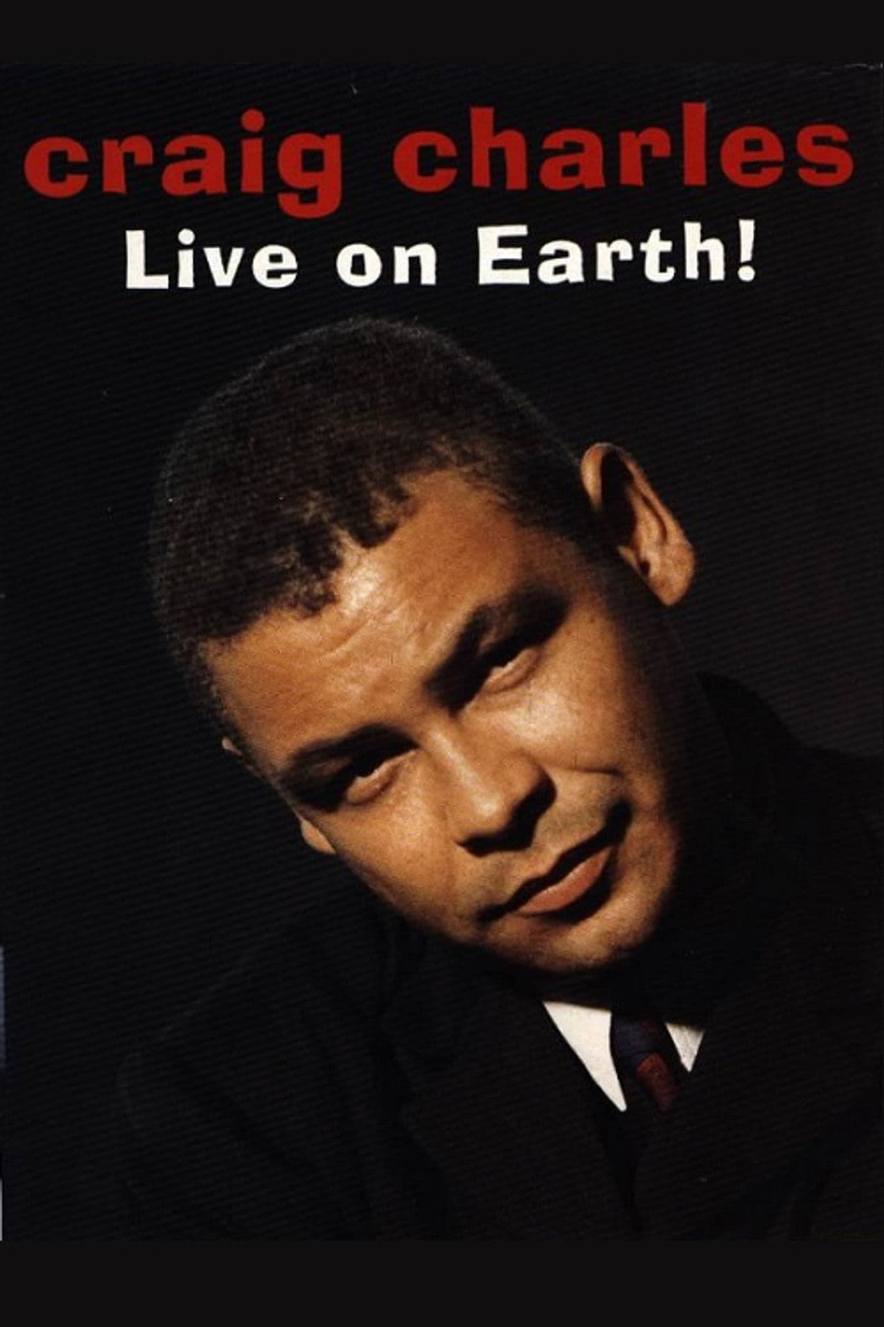 Poster do filme Craig Charles: Live on Earth!