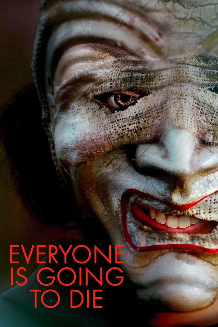 Poster do filme Everyone Is Going to Die