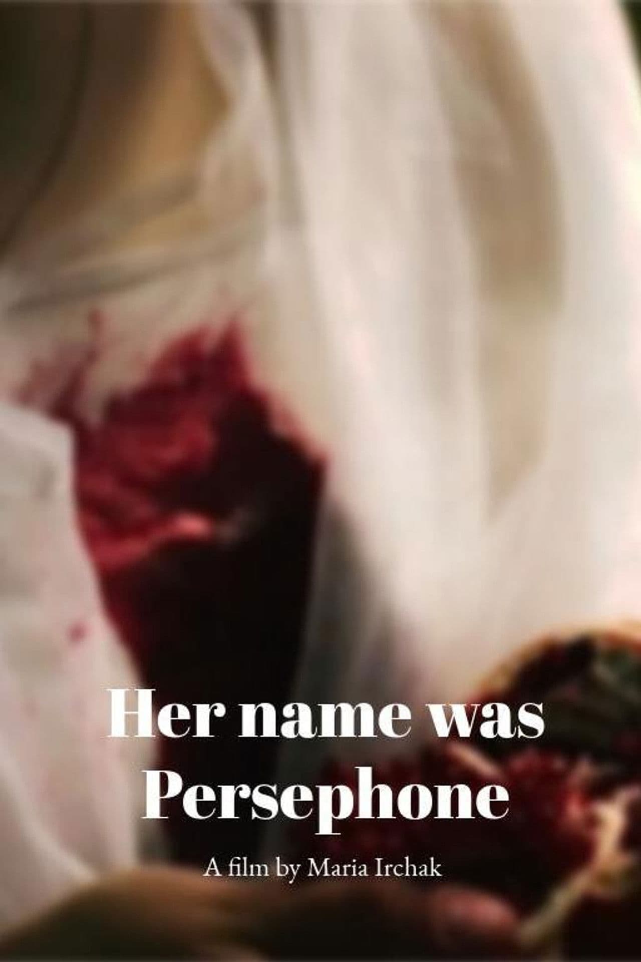 Poster do filme Her name was Persephone