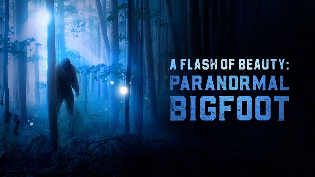 Imagem de fundo do filme A Flash of Beauty: Paranormal Bigfoot