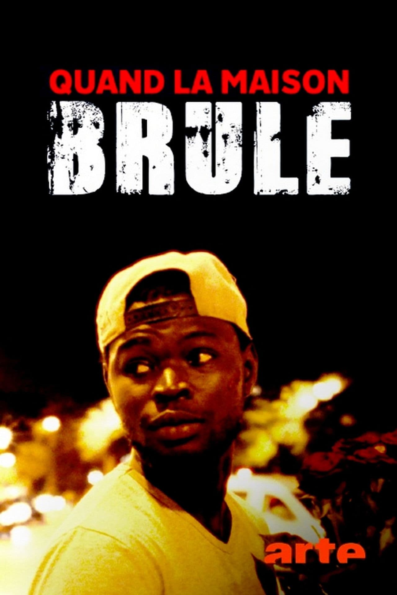 Poster do filme Quand la maison brûle