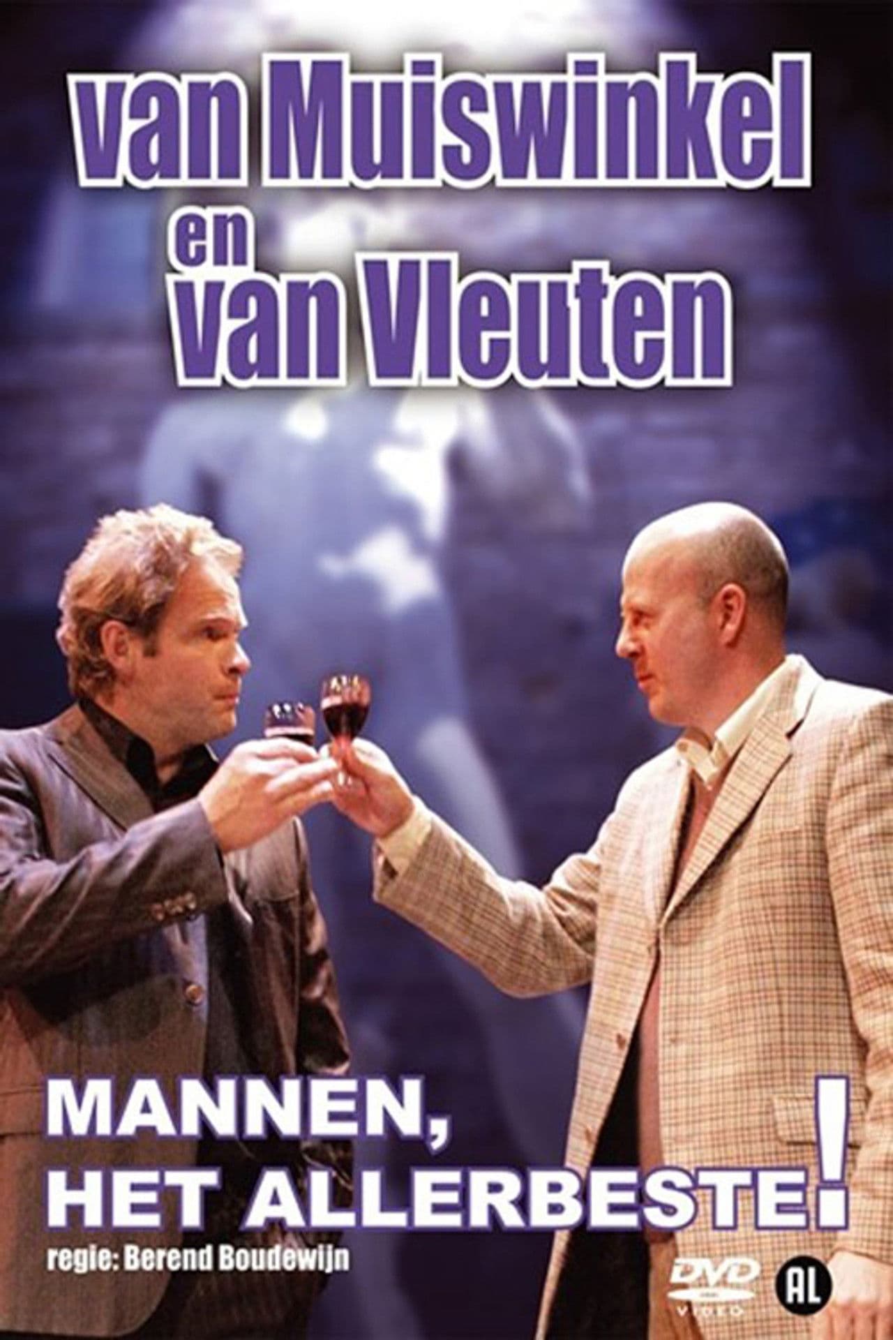 Poster do filme Van Muiswinkel & van Vleuten: Mannen, Het Allerbeste!