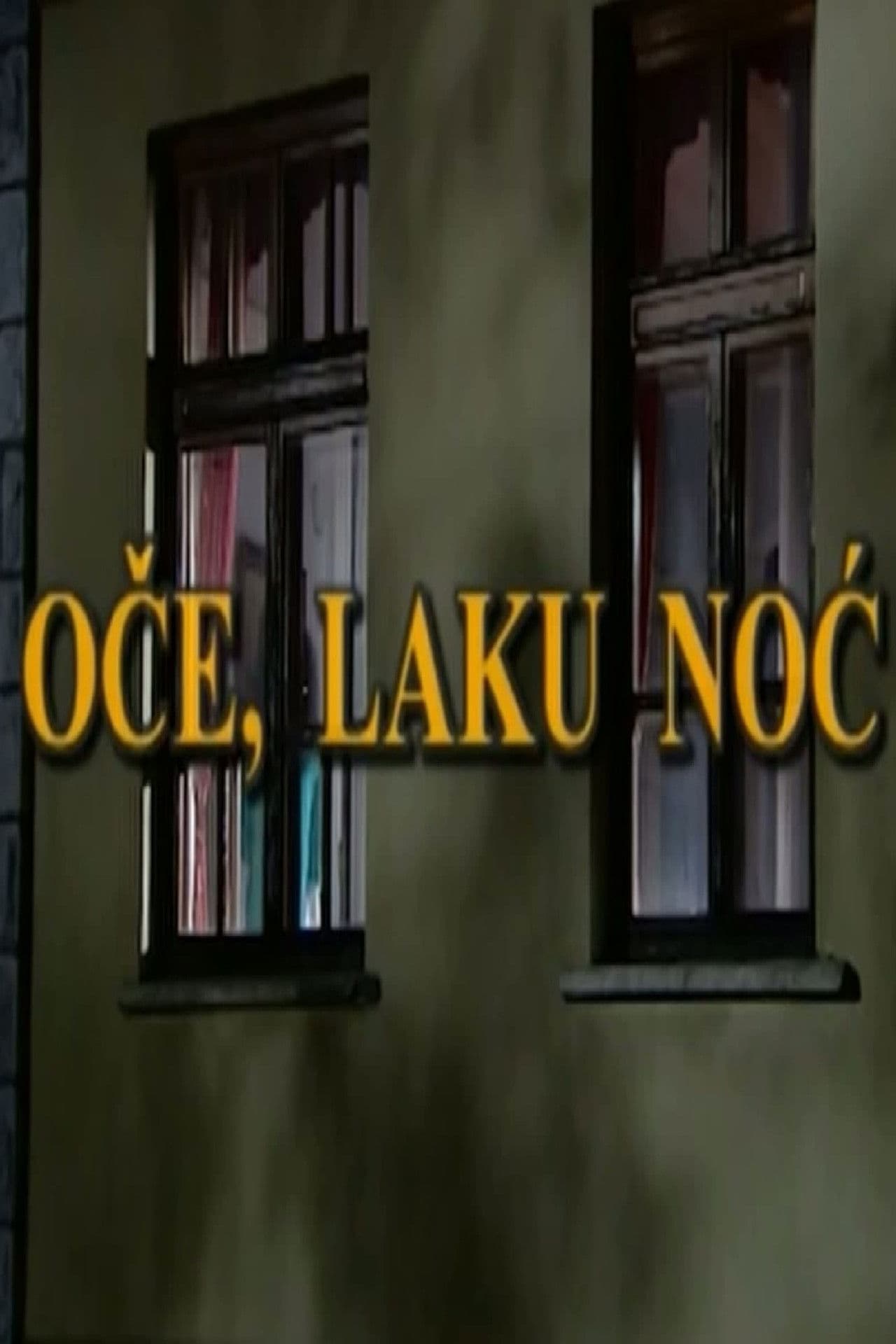 Poster do filme Oče laku noć